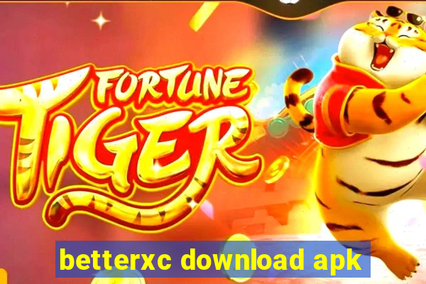 betterxc download apk